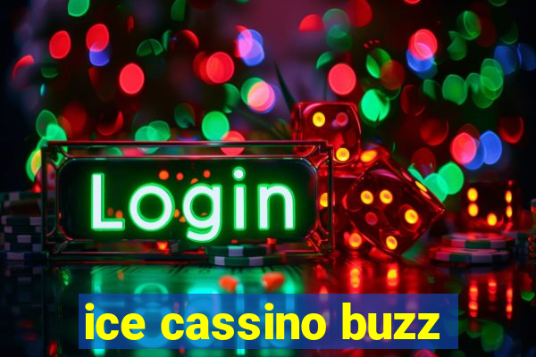 ice cassino buzz